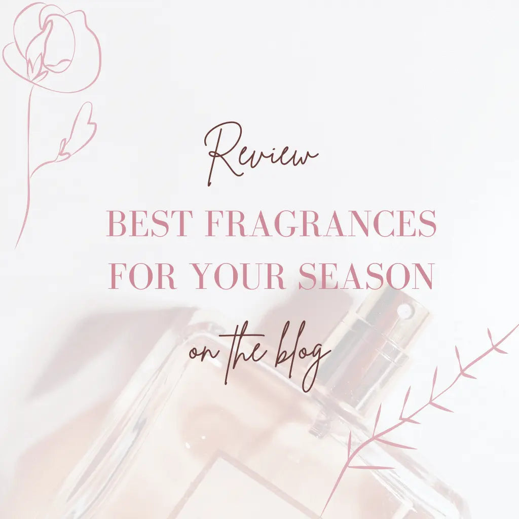 A Fragrance Guide Tailored to Your Seasonal Color Palette